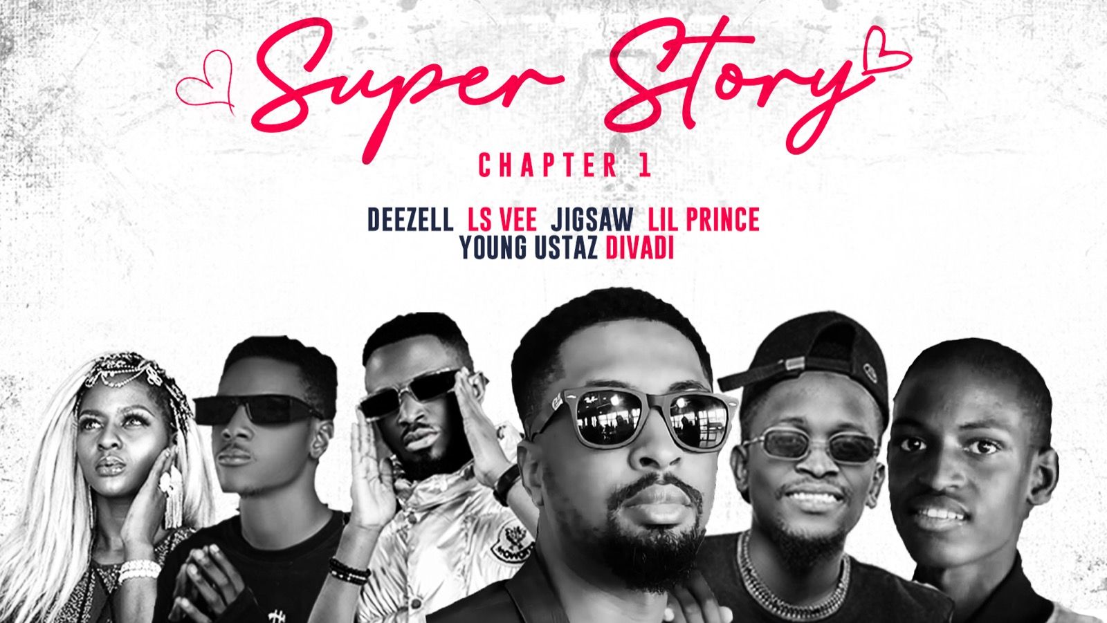 Deezell – Super Story Chapter 1 Ft. Jigsaw, Lsvee, Divadiii, Lil prince, Young Ustaz