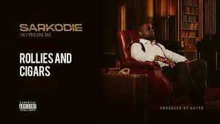 Sarkodie – Rollies and Cigars