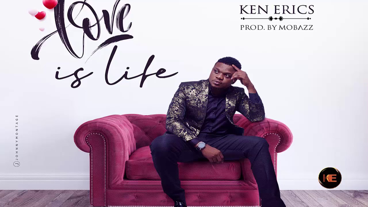 Ken Erics – Love Is Life