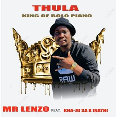 Mr Lenzo – Thula ft. Kha-Ju SA & lnathi Radebe