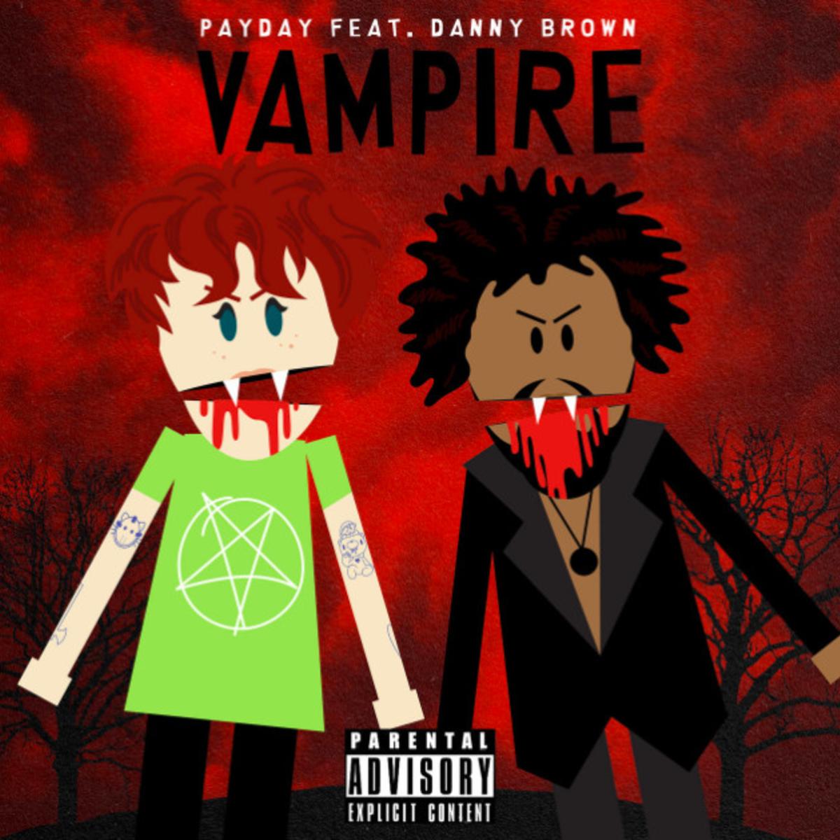 Payday – Vampire Ft. Danny Brown