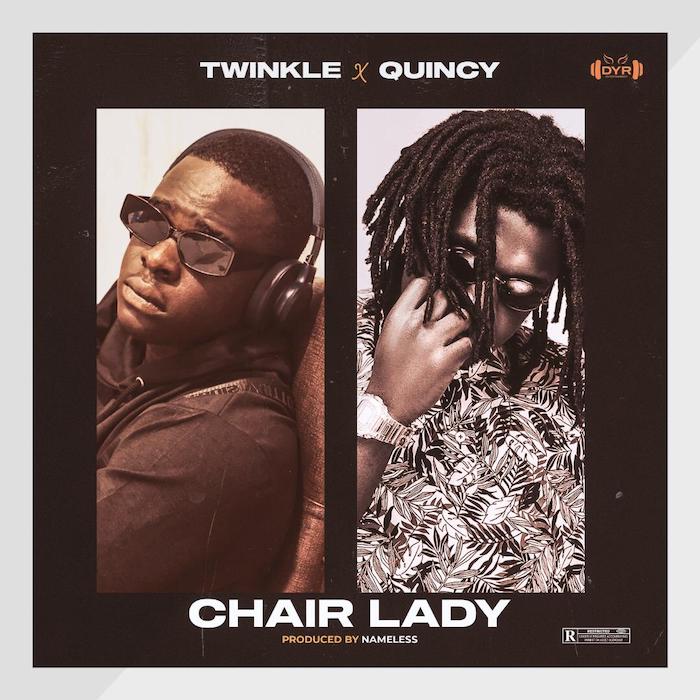 Twinkle Ft. Quincy – Chairlady