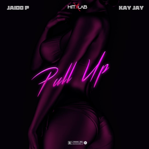 Hitxlab Ft. Jaido P, Kay Jay – Pull Up