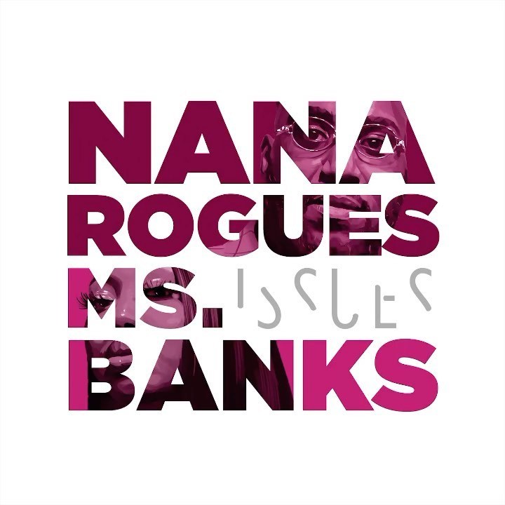 Nana Rouges – Issues Ft. Ms Banks