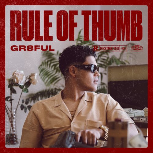 Gr8ful – Rule of Thumb
