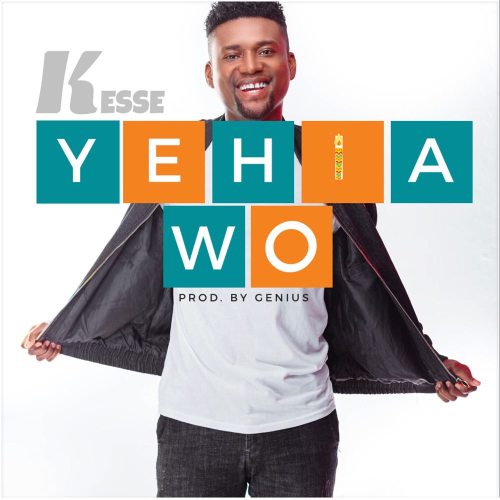 Kesse – Yehia Wo