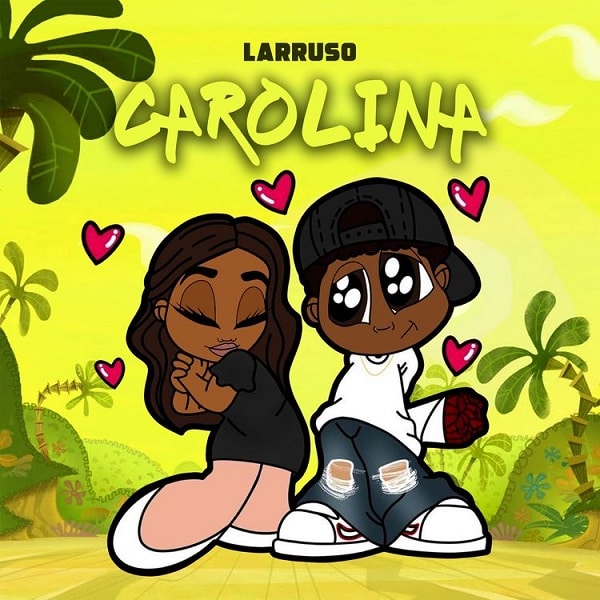 Larruso – Carolina