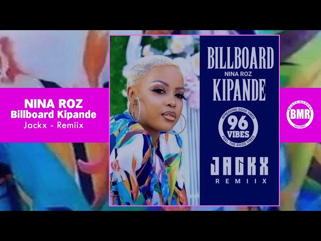 Nina Roz – Billboard Kipande (Remix)