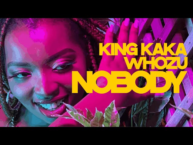 King Kaka – Nobody Ft. Whozu