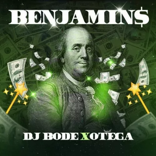 DJ Bode ft Otega – Benjamins