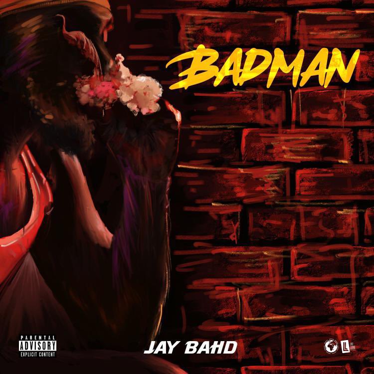 Jay Bahd – Badman