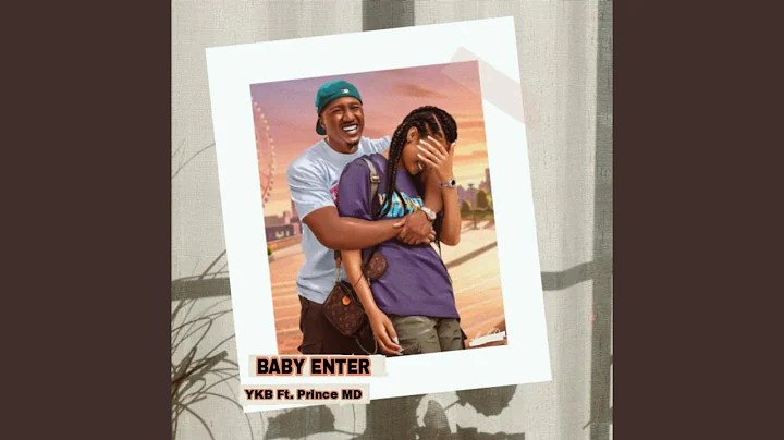 YKB – Baby Enter Ft. Prince MD